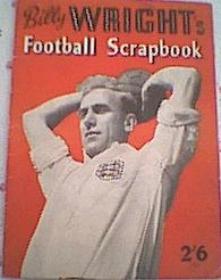 Billy Wright's Football Scrapbook