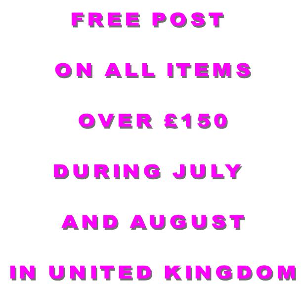 111111 Free post on all UK delivery sold items during July and August